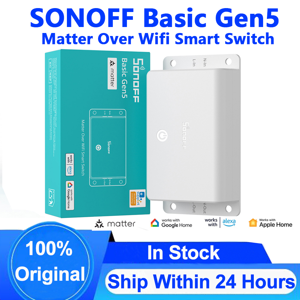 Sonoff Basic Switch - SONOFF Basic Gen5 Matter Over Wifi
